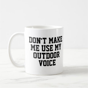 Mug Ne m'oblige pas à utiliser ma voix extérieure Dr