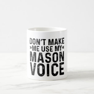 Mug Ne m'oblige pas à utiliser ma voix Mason