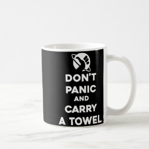 Mug Ne Paniquez Pas Et Emportez Une Serviette - Jour D