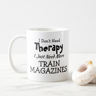 Mug Ne pas avoir besoin de thérapie juste former les m