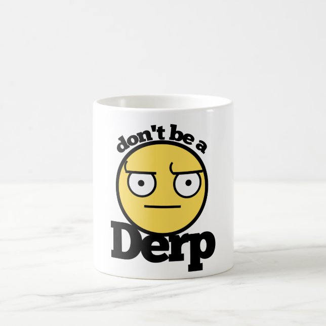 Mug Ne pas être un derp (Centre)
