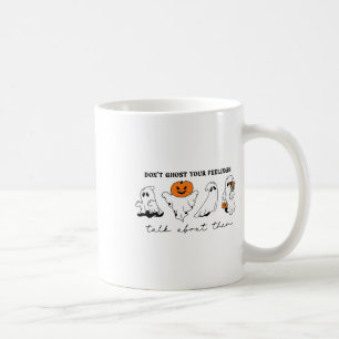 Mug Ne pas fantôme vos sentiments Thérapie inspirante