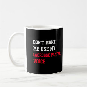 Mug Ne pas me forcer à utiliser ma voix Lacrosse Playe