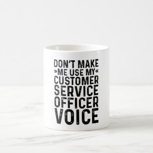 Mug Ne pas m'obliger à utiliser ma voix d'agent du ser