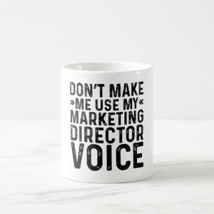 Mug Ne pas m'obliger à utiliser ma voix de directeur m