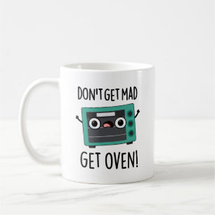 Mug Ne pas obtenir Mad Obtenir Four Drôle Pun Phrase F