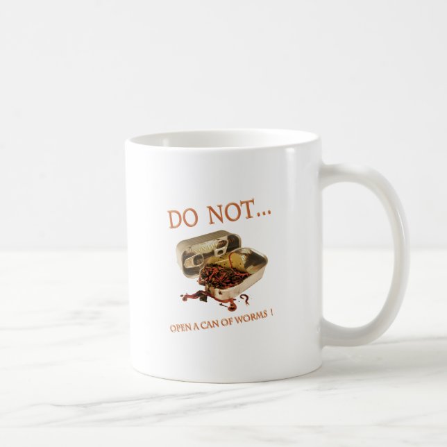 Mug Ne pas ouvrir une boîte de vers (Droite)