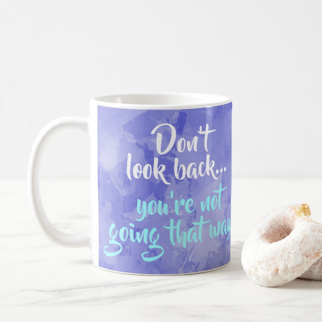 Mug Ne pas regarder en arrière Inspiration positive Mo (Avec donut)