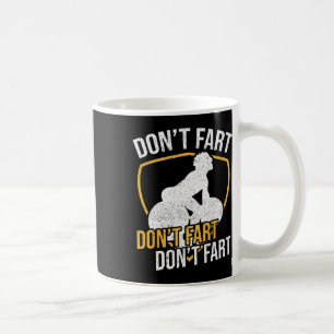 Mug Ne pète pas ne pète pas ne pèse pas sur le travail
