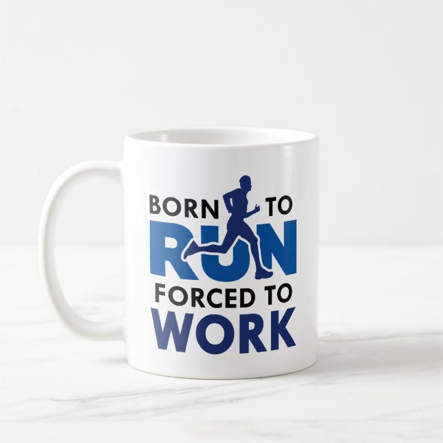 Mug Né Pour Être Contraint À Travailler (Gauche)