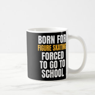 Mug Né pour le patinage artistique cadeau drôle 