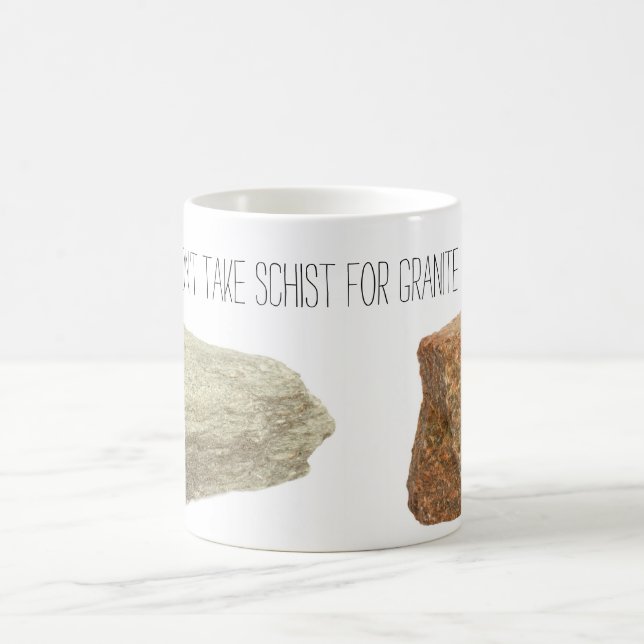 Mug Ne prenez pas le schiste pour le granit (Centre)