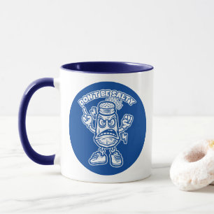 Mug Ne sois pas salé, Illustration drôle