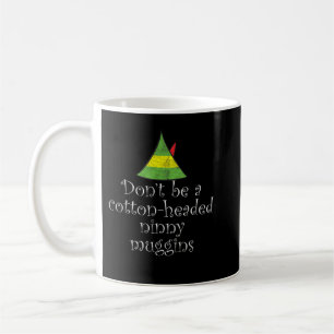 Mug Ne sois pas un coton en tête Ninny Muggins Noël