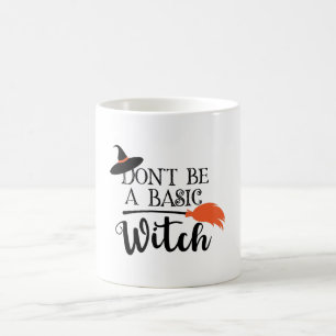 Mug Ne sois pas une sorcière basique Drôle Halloween