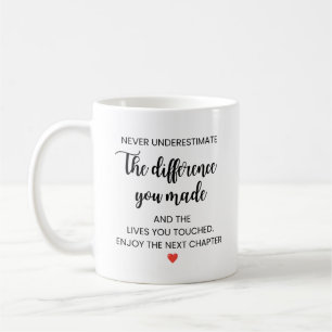 Mug Ne sous-estimez jamais la différence que vous avez