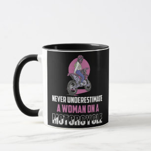 Mug Ne Sous-Estimez Jamais Une Femme Sur Un Motocyclis