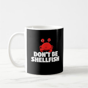 Mug Ne soyez pas Coquillages Crustacés Crabe Amoureux 