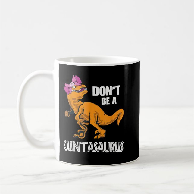 Mug Ne soyez pas un amoureux du T-Rex Dinosaure Cuntas (Gauche)