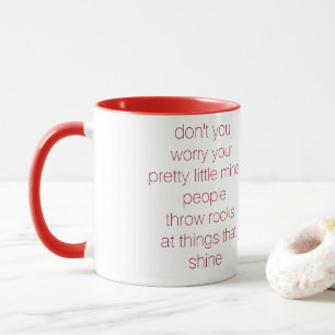 Mug ne t'inquiète pas ton joli petit esprit