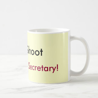 Mug Ne tirez pas, je suis juste le secrétaire !
