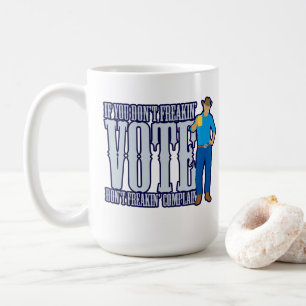 Mug Ne votez pas Ne vous plaignez pas