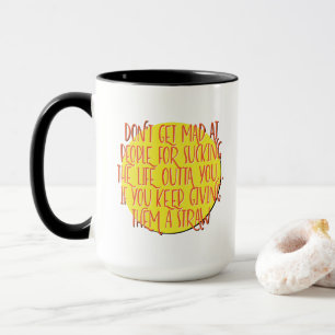Mug Ne vous fâchez pas contre les gens Slogan de rét