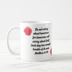 Mug Ne vous inquiétez pas avec le Rose Custom Bible Ve