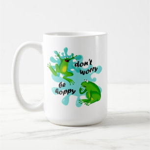 Mug Ne vous inquiétez pas d'être heureux grenouille dr