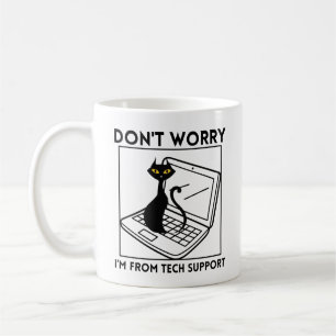 Mug Ne vous inquiétez pas, je suis du support techniqu