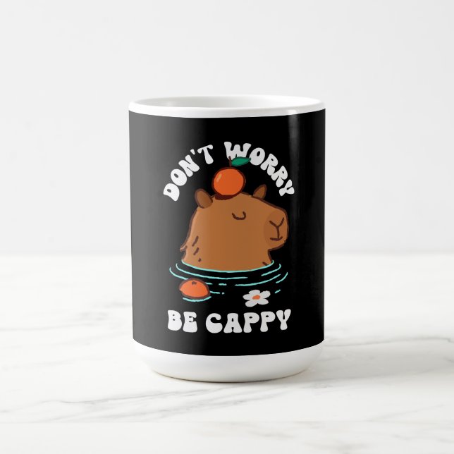 Mug Ne vous inquiétez pas, soyez Cappy  (Centre)
