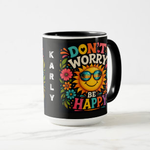 Mug Ne vous inquiétez pas, soyez heureux, soleil cool