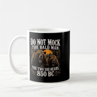 Mug Ne vous moquez pas de l'homme chauve Deux ours 850