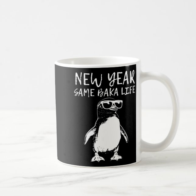 Mug New Year Same Baka Life Funny Penguin Joke  (Droite)
