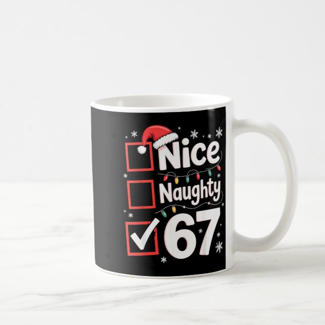 Mug Nice Naughty 67 Christmas Costume 67 Meme Men Wome (Droite)