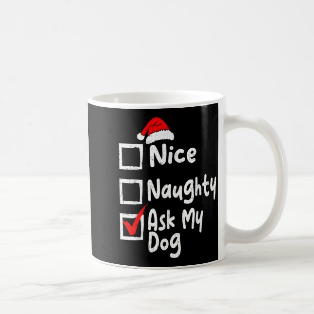 Mug Nice Naughty Ask Dog Funny Christmas List Family M (Droite)