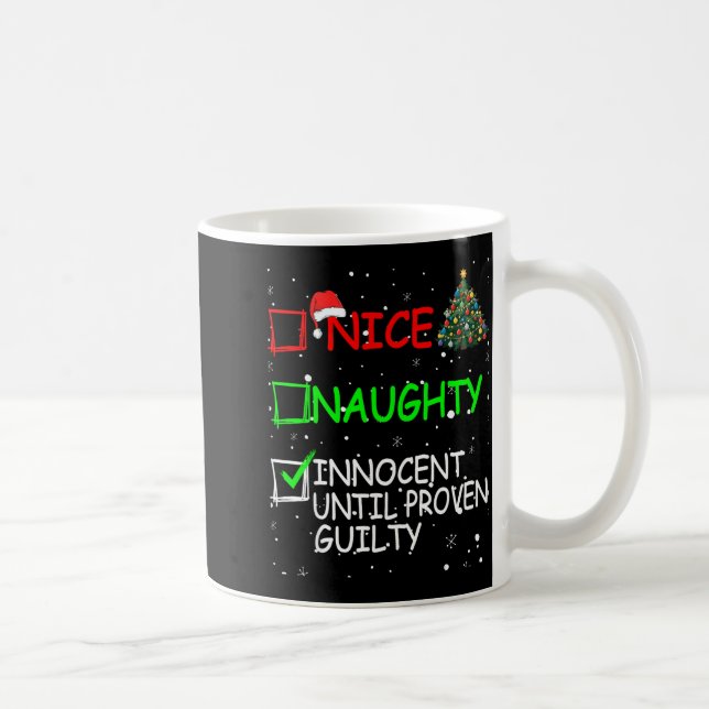 Mug Nice Naughty Innocent Until Proven Guilty Christma (Droite)