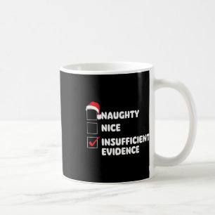 Mug Nice Naughty Manque de preuves - Noël Noël
