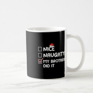 Mug Nice Naughty Mon Frère L'A Fait Liste De Noël Fami