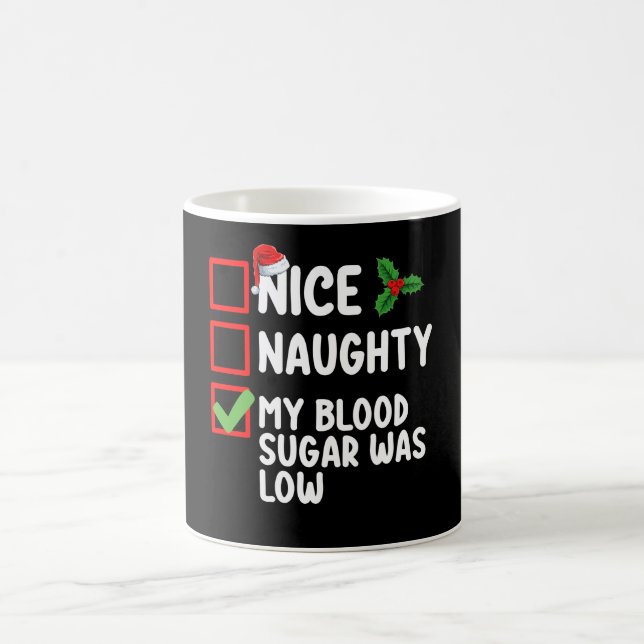 Mug Nice Naughty Mon Sucre De Sang Était Faible Diabèt (Centre)