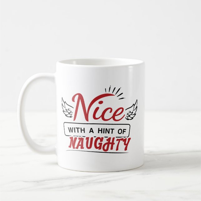 Mug Nice With A Hint Of Naughty (Gauche)