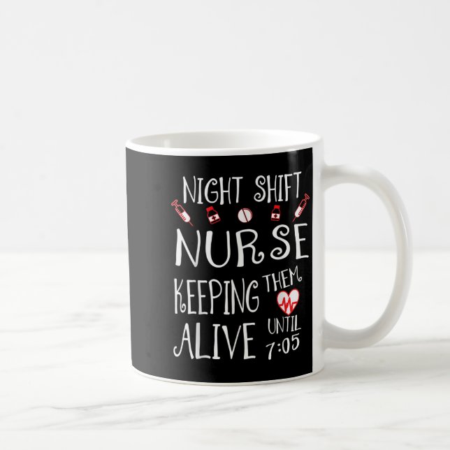 Mug Night Shift Nurse Funny Nursing Hostal Funny Rn Qu (Droite)
