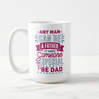 Mug N'importe quel homme peut être un père
