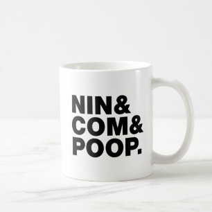 MUG NIN & COM & POOP.