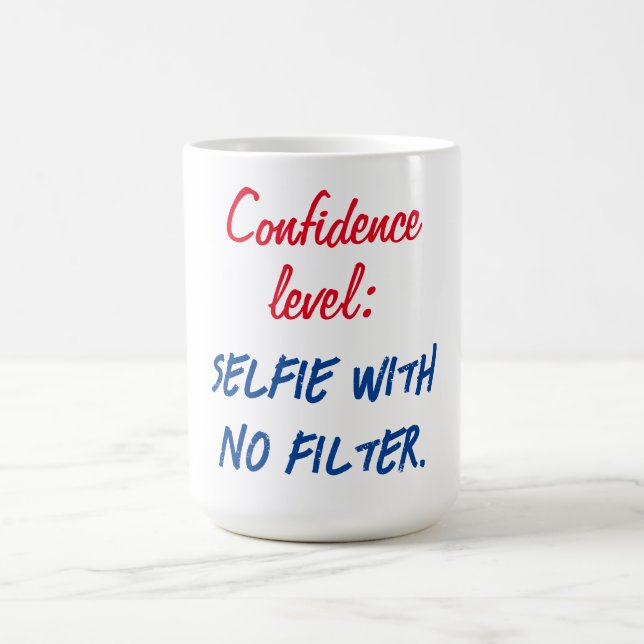 Mug Niveau de confiance : Selfie sans filtre (Centre)