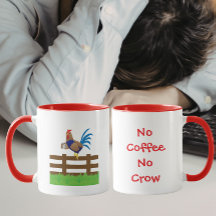 No Coffee No Crow Rooster