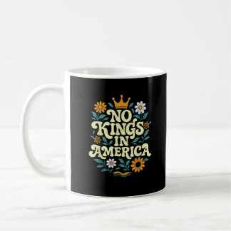 Mug No Kings In America Depuis 1776 Freedom Classique