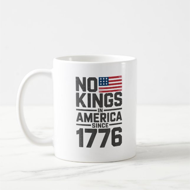 Mug No Kings In America Since 1776 Creative Design (Gauche)