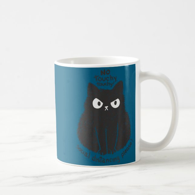 Mug No Touchy Social Distancing Please Funny Angry Cat (Droite)