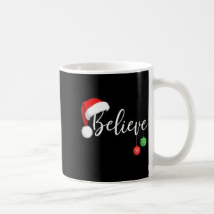 Mug Noël Croire au Père Noël Funny Xmas Famille